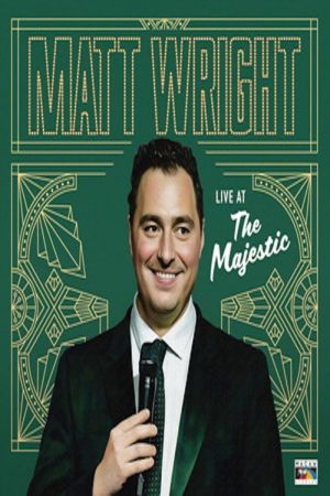 Matt Wright – Live at the Majestic (2025) poster