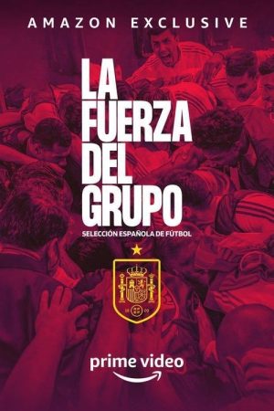 Spanish National Team, Strength of the Group (2021) poster