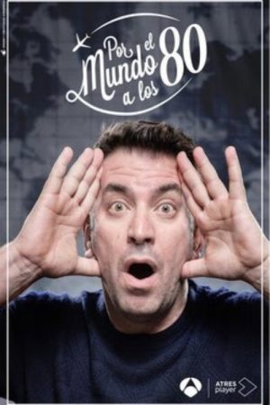 Por el mundo a los 80 (2019) poster