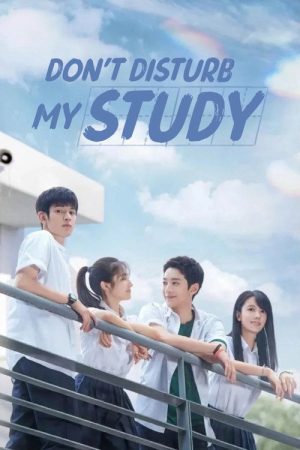 Don’t Disturb My Study (2021) poster