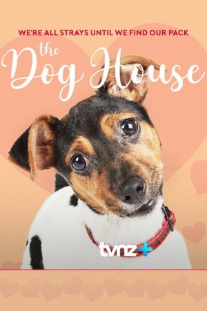 The Dog House NZ (2023) poster