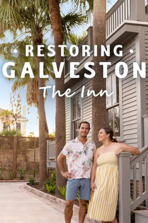 Restoring Galveston: The Inn (2023) poster