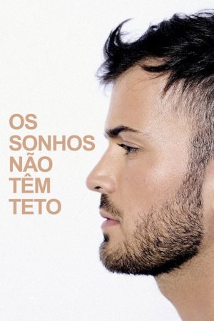 Os Sonhos Não Têm Teto (2021) poster