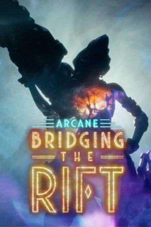 Arcane: Bridging the Rift (2022) poster