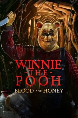 Winnie the Pooh: Blood and Honey (2023) poster
