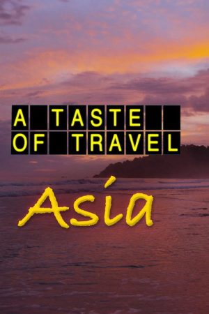 A Taste of Travel – Asia (2023) poster
