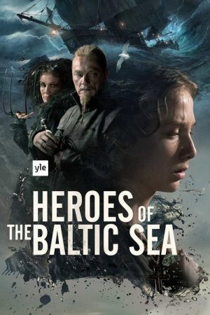 Heroes of the Baltic Sea (2016) poster