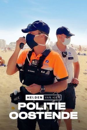 Helden Van Hier: Politie Oostende (2021) poster