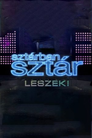 Sztárban sztár leszek! (2019) poster
