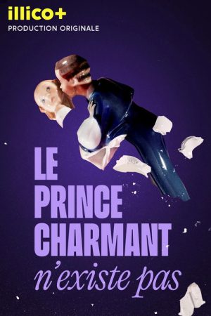 Le prince charmant n’existe pas (2025) poster