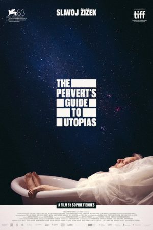 The Pervert’s Guide to Utopias (2026) poster