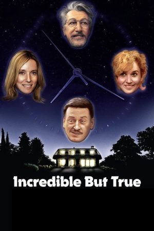 Incredible But True (2022) poster