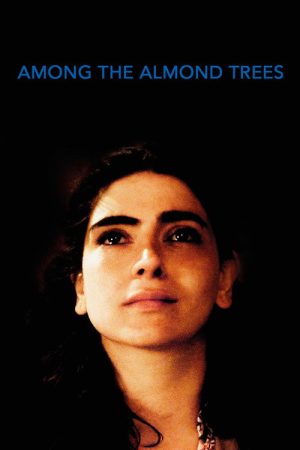 Among the Almond Trees (2019) poster