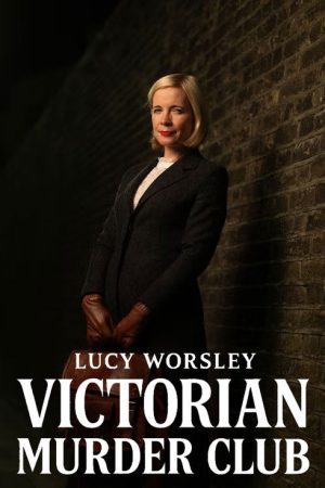 Lucy Worsley: Victorian Murder Club (2026) poster