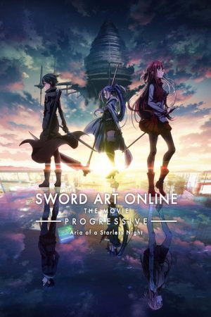 Sword Art Online the Movie – Progressive – Aria of a Starless Night (2021) poster