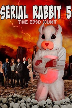 Serial Rabbit V: The Epic Hunt (2017) poster