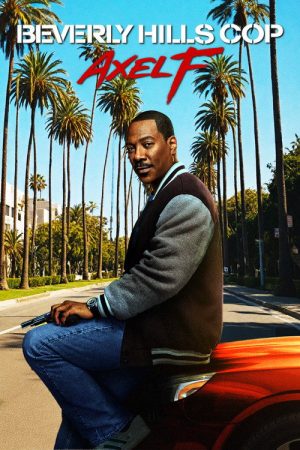 Beverly Hills Cop: Axel F (2024) poster
