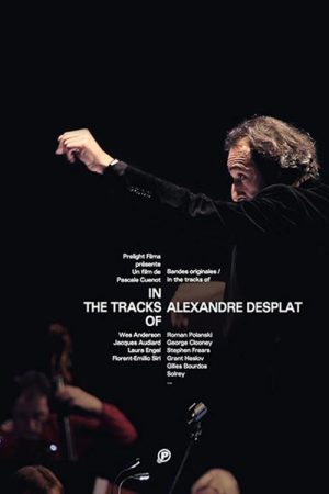 In The Tracks Of – Alexandre Desplat (2020) poster