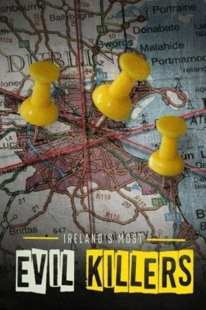 Ireland’s Most Evil Killers (2023) poster