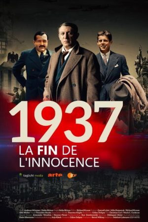 1937 – Das Ende der Unschuld (2017) poster