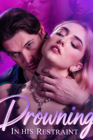 Drowning in His Restraint (2026) poster