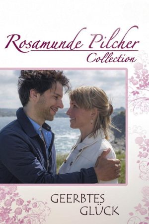 Rosamunde Pilcher: Geerbtes Glück (2018) poster