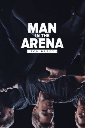 Man in the Arena: Tom Brady (2021) poster