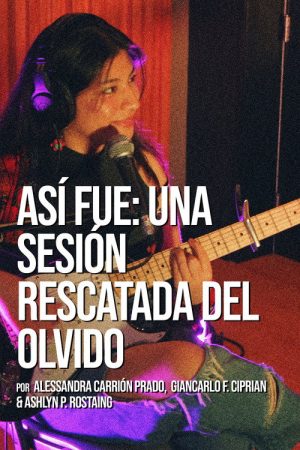 Así fue: Una sesión rescatada del olvido (2025) poster