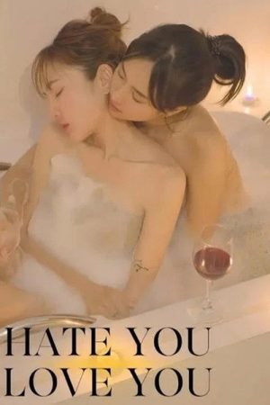 Hate You Love You (2025) poster