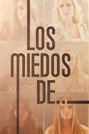 Los Miedos De…. (2022) poster