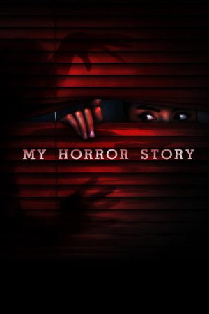 My Horror Story (2019) poster