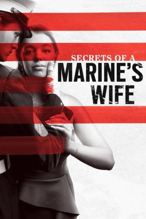 Secrets of a Marine’s Wife (2021) poster