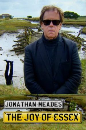 The Joy of Essex with Jonathan Meades (2018) poster