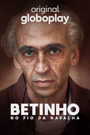Betinho: No Fio da Navalha (2023) poster