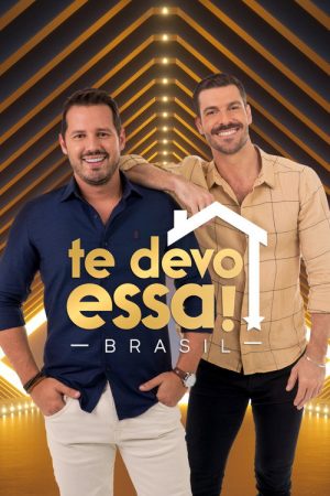 Te Devo Essa! Brasil (2021) poster