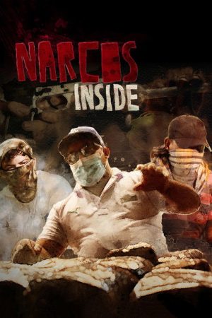 Narcos Inside – Die Macht der Kartelle (2022) poster