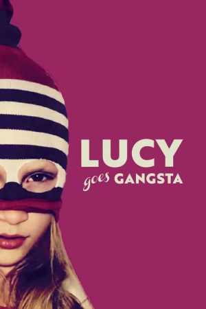Lucy Goes Gangsta (2022) poster