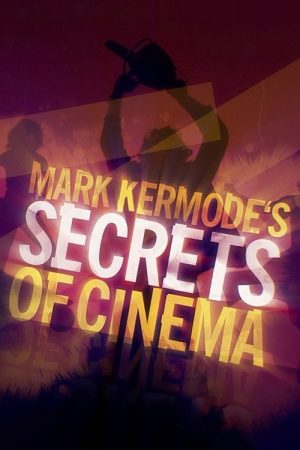 Mark Kermode’s Secrets of Cinema (2018) poster