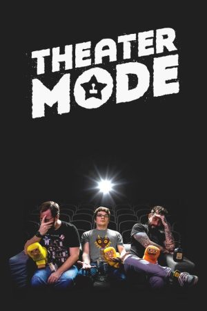 Theater Mode (2016) poster