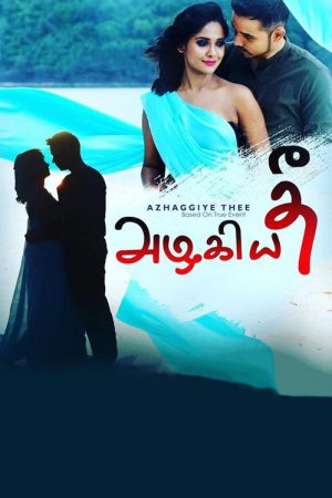Azhaggiye Thee (2019) poster