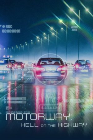 Motorway: Hell On The Highway (2023) poster