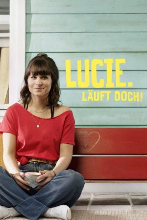 Lucie. Läuft doch! (2020) poster