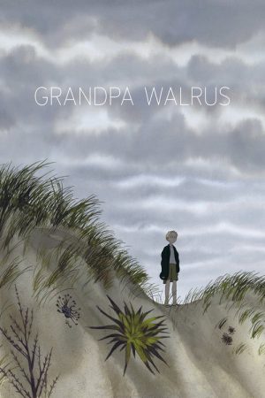Grandpa Walrus (2018) poster