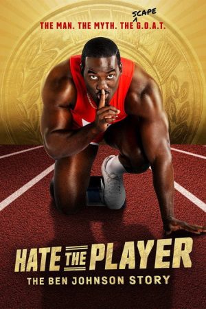 Hate the Player: The Ben Johnson Story (2026) poster