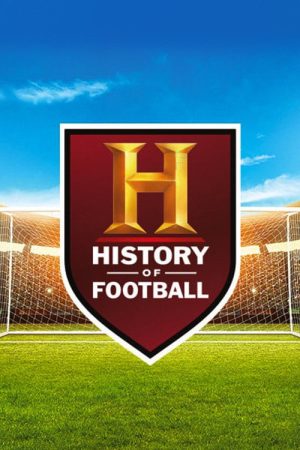 History’s Greatest Moments in Football (2018) poster