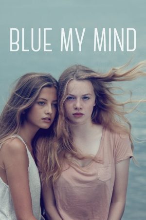 Blue My Mind (2017) poster