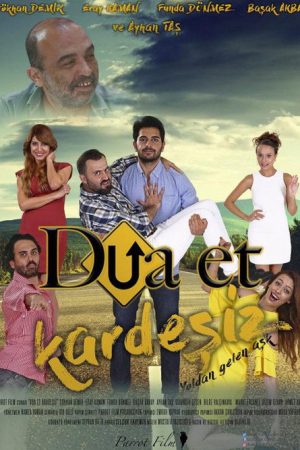 Dua Et Kardeşiz (2018) poster
