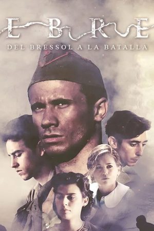 Ebre, del bressol a la batalla (2016) poster