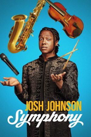 Josh Johnson: Symphony (2026) poster