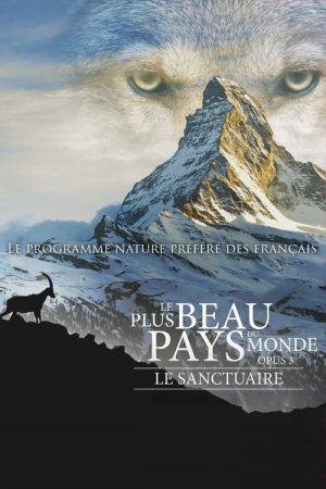 Le plus beau pays du monde : Le Sanctuaire (2019) poster